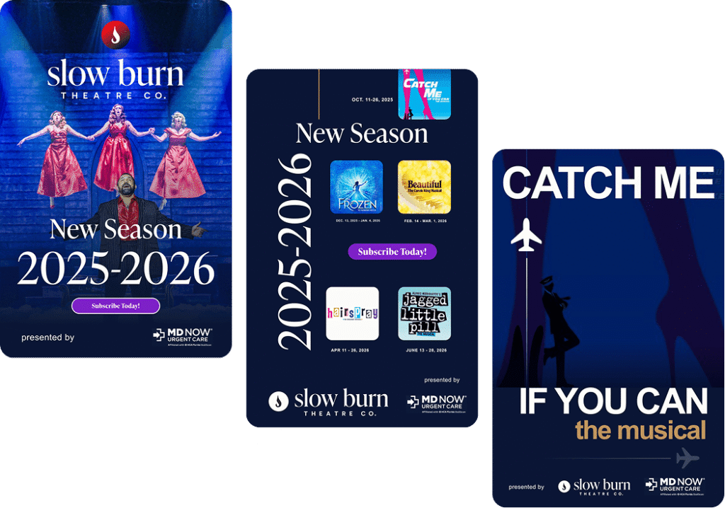 Slow Burn Theatre Co. Promotional Materials like New Season 2025-2026 posters